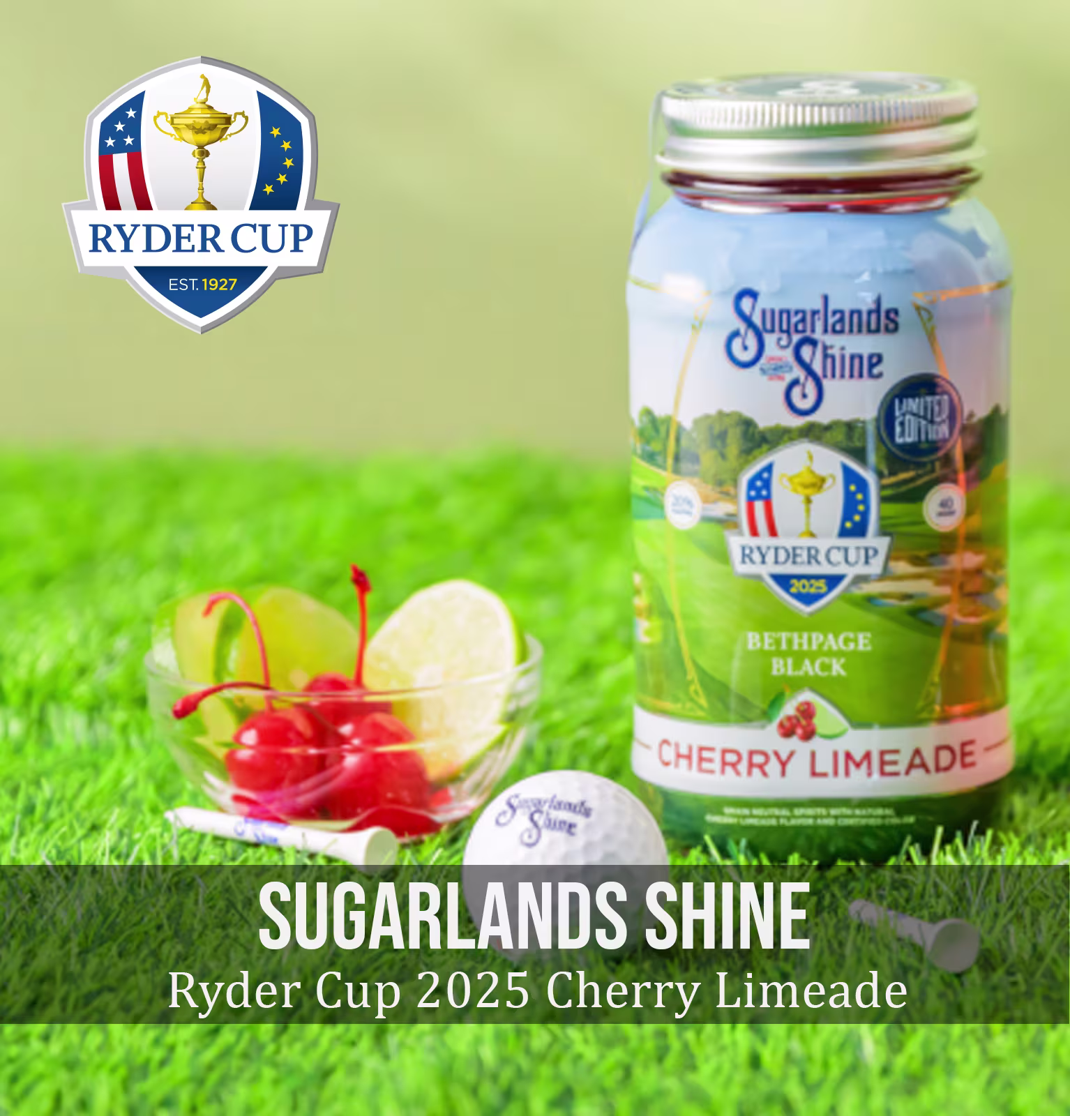 Sugarlands Shine Ryder Cup 2025 Cherry Limeade Moonshine