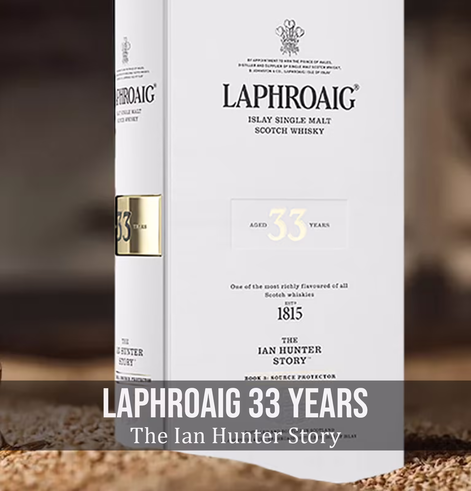 Laphroaig 33 Year Old The Ian Hunter Story Book 3 Scotch Whisky